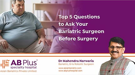 Top 5 Questions to Ask Your Bariatric Surgeon Before Surgery