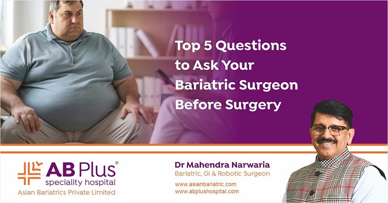 Top 5 Questions to Ask Your Bariatric Surgeon Before Surgery